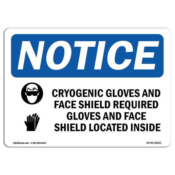 Signmission OSHA Sign, Cryogenic Gloves & Face Shield, 7in X 5in, 7" W, 5" H, Landscape, OS-NS-D-57-L-10853 OS-NS-D-57-L-10853